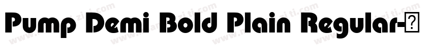 Pump Demi Bold Plain Regular字体转换